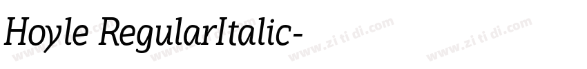 Hoyle RegularItalic字体转换 Hoyle RegularItalic字体转换